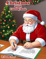 Christmas 2023 Coloring Book B0CPQ4QQR7 Book Cover