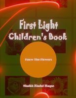 First Light Children's Book: Know The Flowers B0BVT8KWH5 Book Cover