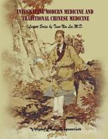 Integrating Modern Medicine and Traditional Chinese Medicine -- Volume 1: Acupuncture 1492115916 Book Cover