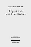 Religiositat ALS Qualitat Des Sakularen: Die Religionstheorie John Deweys 3161548434 Book Cover