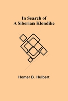 In Search of a Siberian Klondike 9356570965 Book Cover