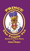 Prince The Family Pet 1735087300 Book Cover