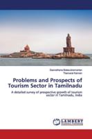 Problems and Prospects of Tourism Sector in Tamilnadu 613944490X Book Cover