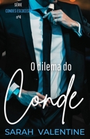 O dilema do Conde: Uma romântica história de amor entre heranças e vingança. (Série Condes escoceses) (Portuguese Edition) B0DTG3PH4P Book Cover