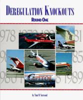 Deregulation Knockouts: Round One 0965399303 Book Cover