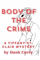 Body of the Crime B08SB72YX7 Book Cover