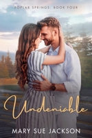 Undeniable (Poplar Springs) B0GHCND56W Book Cover