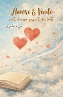 Amori & Venti: Poesie illustrate (Italian Edition) B0F93P2WK3 Book Cover
