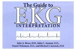 The Guide to EKG Interpretation