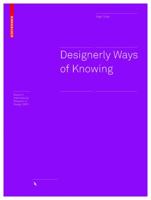 Designerly Ways of Knowing (Board of International Research in Design) 1849965730 Book Cover