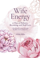 Wife Energy B0FQ3DY3SR Book Cover