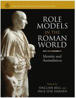 Role Models in the Roman World: Identity and Assimilation 0472115898 Book Cover