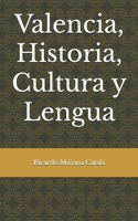 Valencia, Historia, Cultura y Lengua (Spanish Edition) B0FJKVC5V2 Book Cover