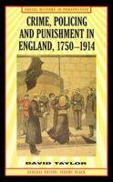 Crime, Policing and Punishment, 1750-1914 (Social History in Perspective) 0312213964 Book Cover