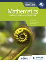 Mathematics for the Ib Diploma: Analysis and Approaches Hl 1510462368 Book Cover