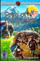 Altered Creatures: Prey of Ambrosius 0998965081 Book Cover
