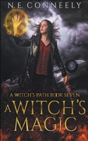 A Witch's Magic 139307796X Book Cover