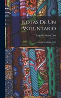 Notas de un voluntario; guerra de Melilla, 1909 1018160701 Book Cover