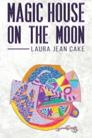 Magic House on the Moon 1643781154 Book Cover