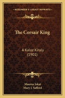 The Corsair King 1503207730 Book Cover