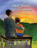 Dear Daddy In Heaven 1412075769 Book Cover