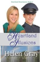 Heartland Illusions 1511836075 Book Cover