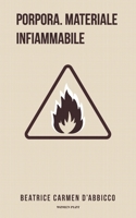 Porpora: Materiale infiammabile B09NR7CCT6 Book Cover