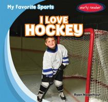 I Love Hockey 1482407310 Book Cover