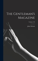 The Gentleman's Magazine; Volume 134 1018705457 Book Cover