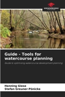 Guide - Tools for watercourse planning 6206819485 Book Cover