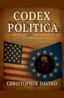 Codex Politica B0H1YK935N Book Cover