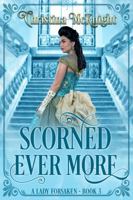 Scorned Ever More 0988261774 Book Cover