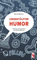 Umgest?lpter Humor: Gedichte. Mit Illutrationen von Elhanan Ben Uri 382803537X Book Cover