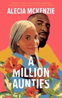 A Million Aunties: An Emotional, Feel-Good Novel about Friendship, Community and Family 0349702543 Book Cover