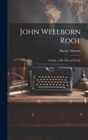 John Wellborn Root: A Study of his Life and Work 101867179X Book Cover