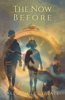 The Now Before B084Z29BHY Book Cover