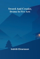 Sword and crozier, drama in five acts 9366382746 Book Cover
