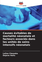 Causes évitables de mortalité néonatale et facteurs associés dans les unités de soins intensifs néonatals 6207259777 Book Cover