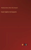 Count Agénor de Gasparin 3385421853 Book Cover