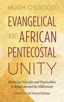 Evangelical and African Pentecostal Unity 1666783129 Book Cover