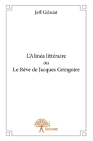 L'Alinéa littéraire ou Le Rêve de Jacques Gringoire (French Edition) 2332870156 Book Cover