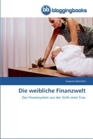 Die weibliche Finanzwelt: Das Finanzsystem aus der Sicht einer Frau 3841770126 Book Cover