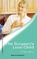 The Surgeon's Love-Child 0373063571 Book Cover