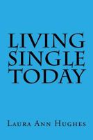 Living Single Today 1979777586 Book Cover