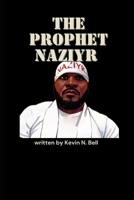 The Prophet Naziyr B0F2NC4F55 Book Cover