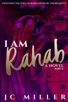 I Am Rahab a Novel Part 2 : A Novel Part 2 1733938613 Book Cover