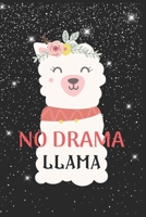 No Drama Llama Notebook: Blank Lined Llama Notebook Journal, Cute llama Notebook Journal For Men Women And Kids, Gifts For Llama Lovers 1678601470 Book Cover