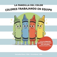 La Pandilla del Color (Spanish Edition) B0GN5KGGHG Book Cover