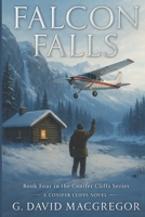 Falcon Falls: The Fourth Book in the Conifer Cliffs Series B0CNLM8XJ3 Book Cover