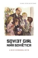Soviet Girl / Niña soviética: Bilingual edition 1731466218 Book Cover